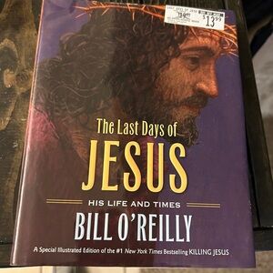 50% off w like Last Days of Jesus:His Life and Times -- Bill O'Reilly hardback